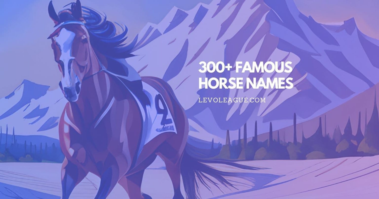 300+ Famous Horse Names From Racehorses to Olympic Favorites